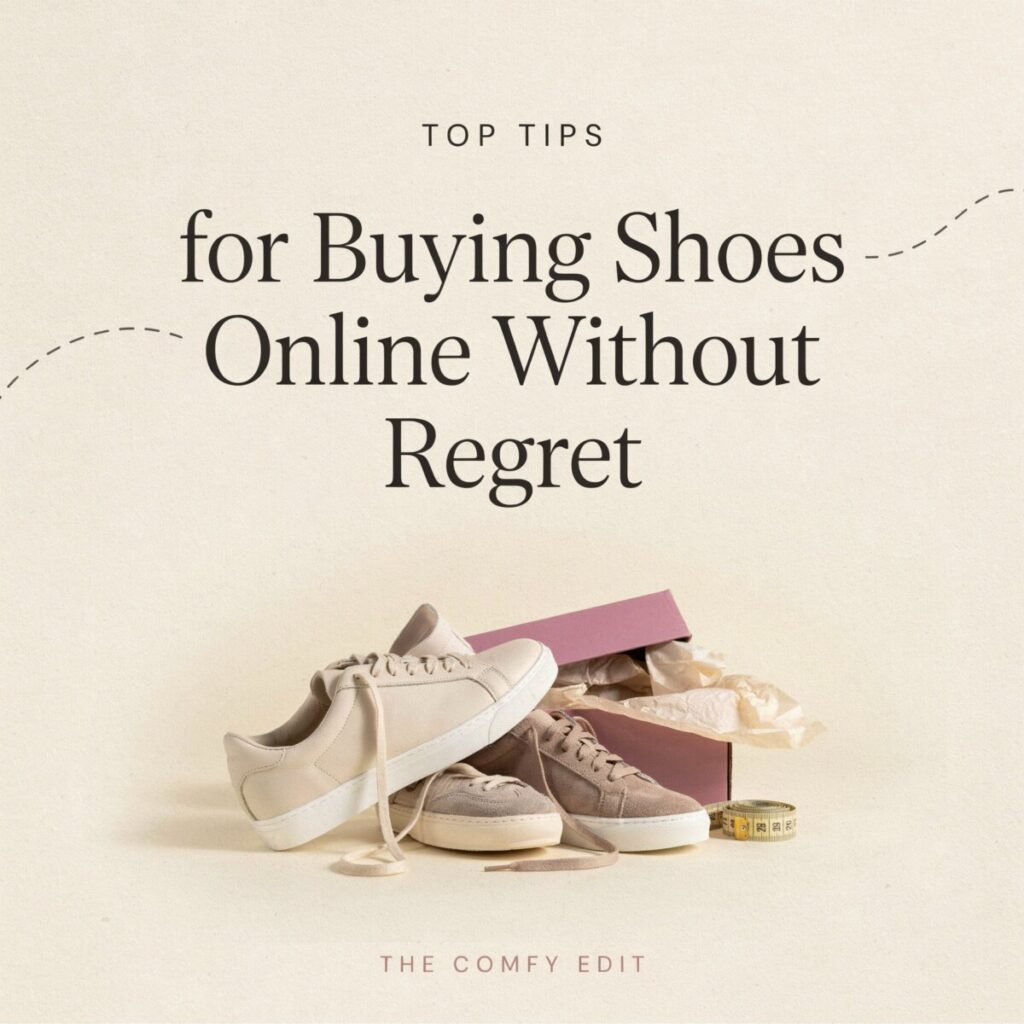 Top Tips for Buying Shoes Online Without Regret